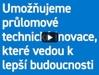 Umožňujeme průlomové technické inovace, které vedou k lepší budoucnosti